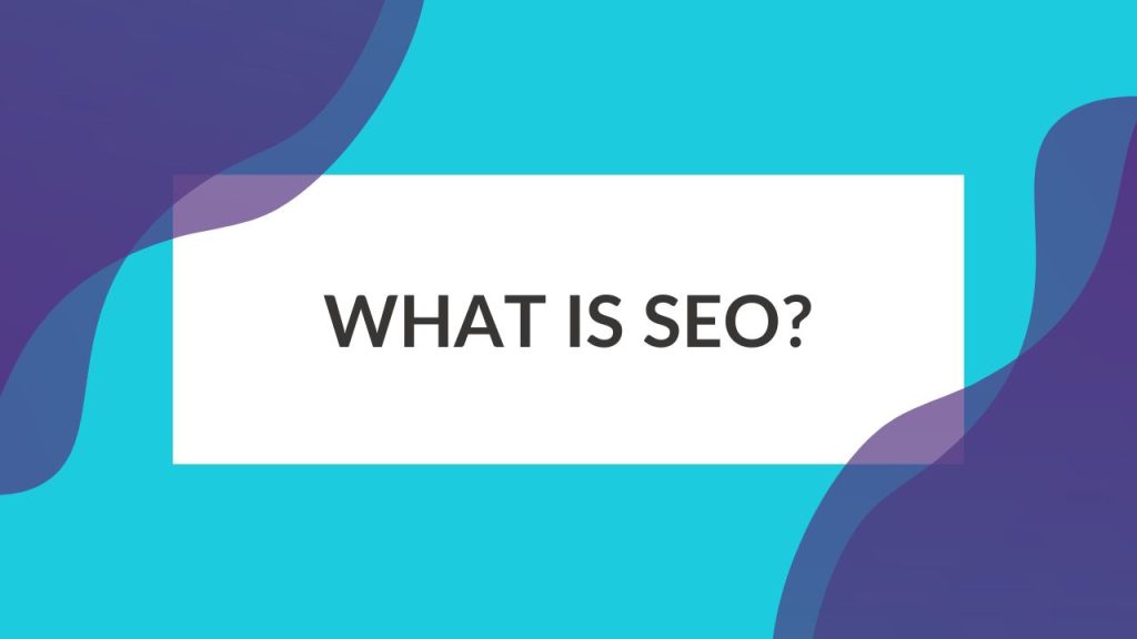 what is SEO?